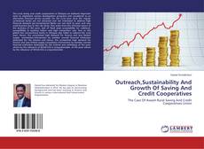 Buchcover von Outreach,Sustainability And Growth Of Saving And Credit Cooperatives