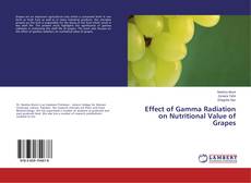 Buchcover von Effect of Gamma Radiation on Nutritional Value of Grapes