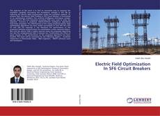 Copertina di Electric Field Optimization In SF6 Circuit Breakers