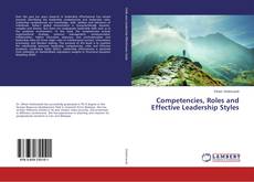 Copertina di Competencies, Roles and Effective Leadership Styles
