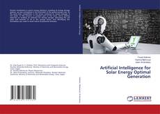 Bookcover of Artificial Intelligence for Solar Energy Optimal Generation