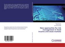 Copertina di New approaches for risk management in fixed income and stock markets