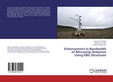 Buchcover von Enhancement in Bandwidth of Microstrip Antennas Using EBG Structures