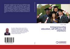 Buchcover von Entrepreneurship education, self efficacy and intentions