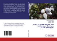 Copertina di Effect of Plant Spacing and Fertilizers on Hirsutum Cotton Genotypes