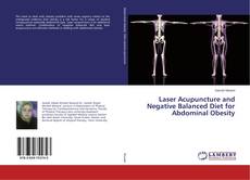 Buchcover von Laser Acupuncture and Negative Balanced Diet for Abdominal Obesity