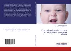 Copertina di Effect of sodium alendronate On Shedding of Deciduous Molars