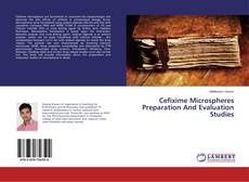 Buchcover von Cefixime Microspheres Preparation And Evaluation Studies