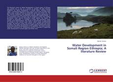 Copertina di Water Development in Somali Region Ethiopia; A literature Review