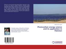 Copertina di Photovoltaic energy science and its application in Pakistan