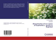 Buchcover von Biosystmatics of our specis of Euphorbia L. grown in Baghdad