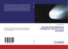 Copertina di Incorporating Additional Intelligence Into The Client Honeypot