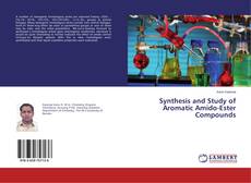 Buchcover von Synthesis and Study of Aromatic Amido-Ester Compounds