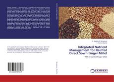 Buchcover von Integrated Nutrient Management for Rainfed Direct Sown Finger Millet