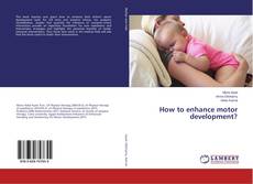 Buchcover von How to enhance motor development?