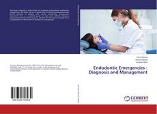 Buchcover von Endodontic Emergencies : Diagnosis and Management