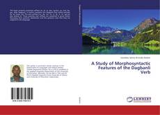 Copertina di A Study of Morphosyntactic Features of the Dagbanli Verb