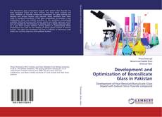 Bookcover of Development and Optimization of Borosilicate Glass in Pakistan