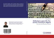 Buchcover von Reflections upon EFL Pre-service Training in Algeria