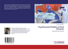 Copertina di Psychosocial Profiles of Oral Diseases