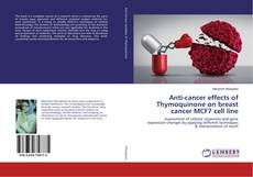 Copertina di Anti-cancer effects of Thymoquinone on breast cancer MCF7 cell line