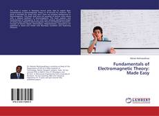 Copertina di Fundamentals of Electromagnetic Theory: Made Easy