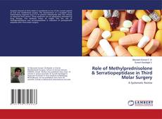 Buchcover von Role of Methylprednisolone & Serratiopeptidase in Third Molar Surgery