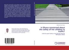 Copertina di Is Ghana concerned about the safety of her children in traffic?