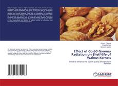Buchcover von Effect of Co-60 Gamma Radiation on Shelf-life of Walnut Kernels