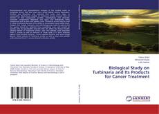 Buchcover von Biological Study on Turbinaria and Its Products for Cancer Treatment