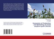 Buchcover von Economics of Production and Marketing of sweet sorghum grain (Hurda)