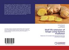 Buchcover von Shelf life extension of Ginger using Gamma Irradiation