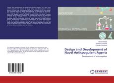 Copertina di Design and Development of Novel Anticoagulant Agents