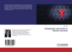 Copertina di Complexity and Crisis in Human Services