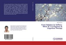 Buchcover von From Helpless to Selfless: 'Mine' & 'I' in Papanca & Cognitive Therapy