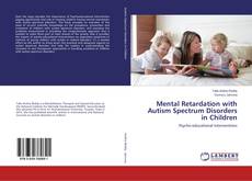 Buchcover von Mental Retardation with Autism Spectrum Disorders in Children