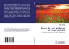Copertina di Production and Marketing of Flowers in India