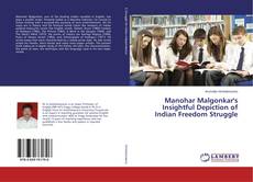 Buchcover von Manohar Malgonkar's Insightful Depiction of Indian Freedom Struggle
