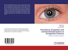 Couverture de Prevalence of genetic and environmental factors in Congenital Cataract