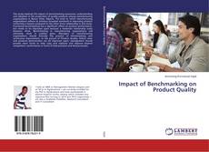 Buchcover von Impact of Benchmarking on Product Quality