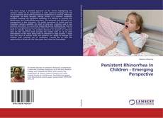 Buchcover von Persistent Rhinorrhea In Children - Emerging Perspective