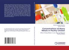 Buchcover von Concentrations of Heavy Metals in Poultry Chicken