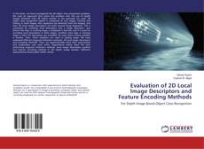 Copertina di Evaluation of 2D Local Image Descriptors and Feature Encoding Methods