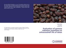 Buchcover von Evaluation of gamma radiation treatment to enhanceshelf life of dates
