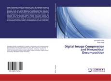 Copertina di Digital Image Compression and Hierarchical Decomposition