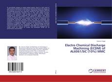 Buchcover von Electro Chemical Discharge Machining (ECDM) of AL6061/SiC (10%) MMC
