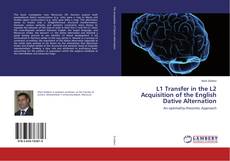 Copertina di L1 Transfer in the L2 Acquisition of the English Dative Alternation