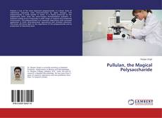 Copertina di Pullulan, the Magical Polysaccharide