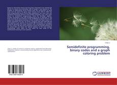 Copertina di Semidefinite programming, binary codes and a graph coloring problem