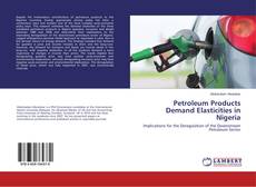 Buchcover von Petroleum Products Demand Elasticities in Nigeria